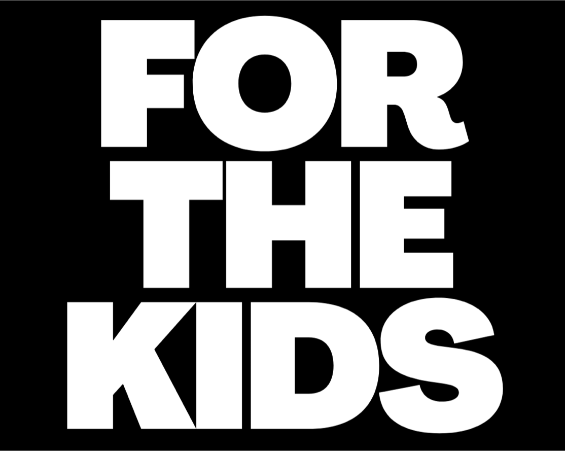 For the Kids